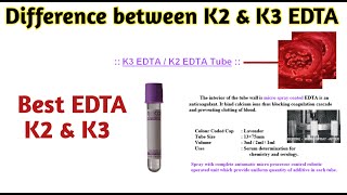 k2 edta and k3 edta difference [upl. by Douville]