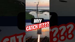 Why does SpaceX catch Starship Rockets [upl. by Aletha147]