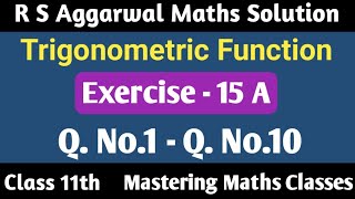 R S Aggarwal Solution Class 11th Maths  Trigonometric Functions  Ex  15A [upl. by Prentice]