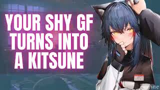 Your shy GF turns into a kitsune  F4M Voice acting Roleplay ASMR [upl. by Gearard]