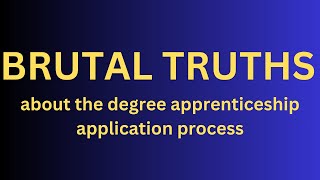 Brutal truths about the degree apprenticeship application process [upl. by Maye]