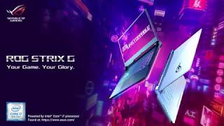 ROG Strix G – Your Game Your Glory  ROG [upl. by Lorain]