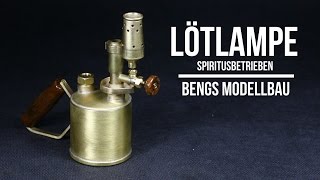 Lötlampe Heizlampe spiritusbetrieben in Modellbau Größe [upl. by Wedurn]