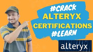 Alteryx Certifications  Types  Preparation  Tips amp Tricks crackit [upl. by Olympium]