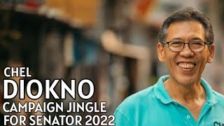 CHEL KA LANG CHEL DIOKNO CAMPAIGN JINGLE FOR SENATOR 2022 [upl. by Ennaerb]