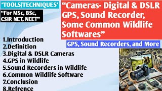 Cameras Digital and DSLR Camera  GPS  Sound Recorders  Wildlife Software [upl. by Taima]