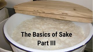 The Basics of Sake Part III of III [upl. by Mozza]