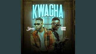 Kwacha feat Yaw tog [upl. by Henigman]