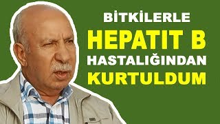 Hepatit B Hastalığından Bitkisel Tedavi ile Kurtuldu  Dr Hakan Özkul [upl. by Leasia]