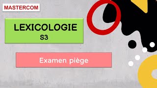 Lexicologie s3 examen piege [upl. by Morgen375]