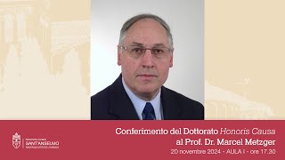 Conferimento Dottorato Honoris Causa al prof dr Marcel Metzger [upl. by Aytida]