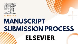 ✫ Manuscript Submission Process ✫ How to submit research articles to Elsevier Publisher ✫ [upl. by Sanger]