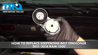 How to Replace Serpentine Belt Tensioner 20112018 RAM 1500 36L V6 [upl. by Razal]