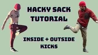 Hacky Sack for Beginners The Inside Kick and Outside Kick [upl. by Mechling]