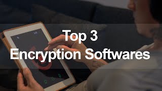 Top 3 encryption softwares to secure your data in 2022 [upl. by Mailliw133]