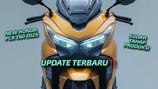 UPDATE TERBARU ‼️ NEW HONDA PCX 160 2025 SUDAH DI TAHAP PRODUKSI 🔥  MIRIP NMAX TURBO ⁉️ [upl. by Manella]