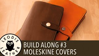 Leather Build Along 3 Moleskine Covers [upl. by Errol]