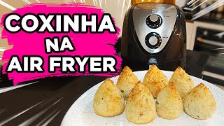 COXINHA NA AIR FRYER  Simples e Fácil [upl. by Bullen]