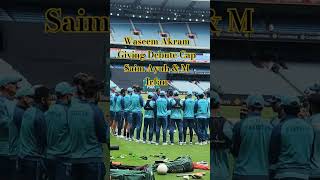 Waseem Akram Giving Debute Cap M Irfan amp Saim Ayub [upl. by Takakura]