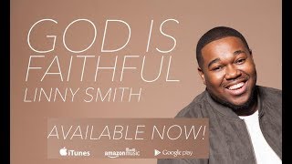 GOD IS FAITHFUL LINNY SMITH By EydelyWorshipLivingGodChannel [upl. by Mairam]