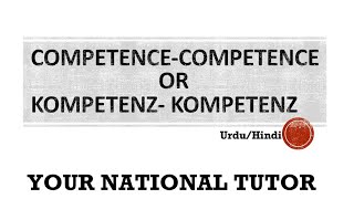 KompetenzKompetenz Doctrine In Arbitration LawCompetenceCompetenceHindiUrduYour National Tutor [upl. by Rawde]