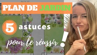 PLAN de jardin  5 astuces pour le RÉUSSIR [upl. by Tybie]