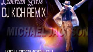 Michael Jackson  Liberian Girl  DJ KICH remix fLY [upl. by Mezoff]