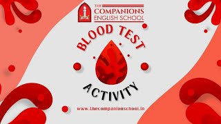 BLOOD TEST ACTIVITY  THE COMPANIONS ENGLISH SCHOOL [upl. by Stanleigh]