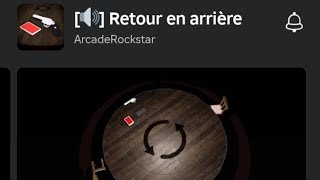 Roblox  Retour en arrière [upl. by Ecnadnac460]