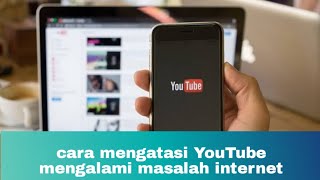 cara mengatasi YouTube mengalami masalah internet [upl. by Alix]