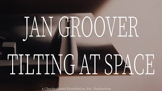 Jan Groover Tilting at Space  Trailer [upl. by Yrhcaz]