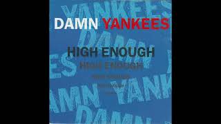 Damn Yankees  High Enough [upl. by Mckale792]