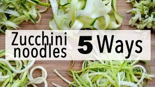 How to Make Zucchini Noodles  5 EASY WAYS [upl. by Aissirac]