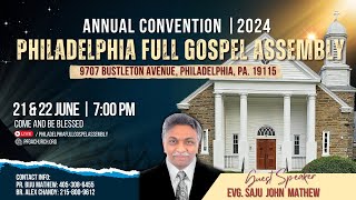 CONVENTION 2024  FRIDAY EVG SAJU JOHN MATHEW  06212024  Philadelphia Full Gospel Assembly [upl. by Myk]