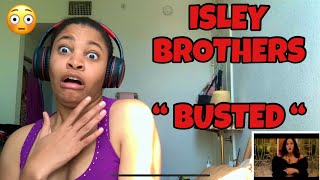 ISLEY BROTHERS “ BUSTED “ REACTION 🤣 [upl. by Darlene]