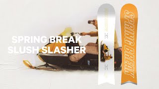 Spring Break Snowboards  2025 Slush Slasher [upl. by Kjersti]