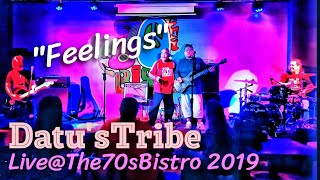 DATUS TRIBE  Feelings  Live The70sBistro  January 2019 [upl. by Ainud]