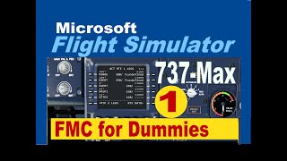 MSFS 737Max FMC for dummies [upl. by Hairaza]