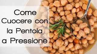 Come Cucinare con la Pentola a Pressione  Zuppa di Ceci [upl. by Ymma438]