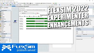 【版本更新內容】FlexSim 2022  實驗設計功能改進 [upl. by Winslow]