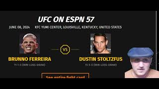 Brunno Ferreira vs Dustin Stoltzfus Prediction and Bet UFC on ESPN 57 Cannonier vs Imavov [upl. by Kerat]