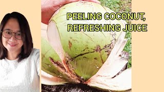 PEELING COCONUT REFRESHING JUICE [upl. by Repard]