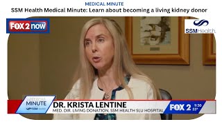 SSM Health Medical Minute Learn about becoming a living kidney donor [upl. by Nosnarb]