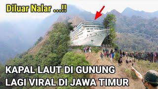 VIRAL KAPAL LAUT DI GUNUNG YANG LAGI VIRAL DI JAWA TIMUR [upl. by Ahcsrop]