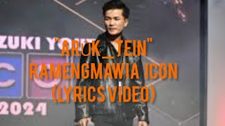 Ramengmawia Icon  Arûk teinlyrics video [upl. by Yarrum]