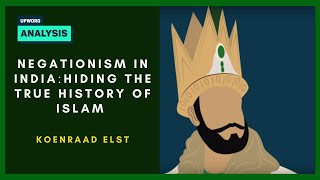 Negationism in India Hiding the true history of Islam  Koenraad Elst [upl. by Helman]