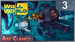 Leviathan Has One More Trick Up Its Sleeve  3  Abe Clancy Plays Wall World [upl. by Idham657]