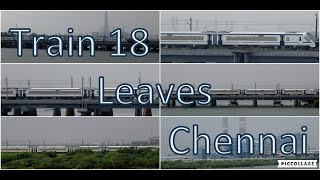 Train 18 leaves Chennai for further testing [upl. by Veejar]