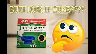 FLUIDMASTER BETTER THAN WAX Toilet Seal  OCTOBER 2020 [upl. by Altaf]