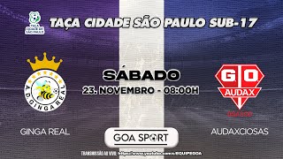 SUB17 GINGA REAL X AUDAX  TAÇA CIDADE SÃO PAULO 2024 FEDERADAS [upl. by Gnex]